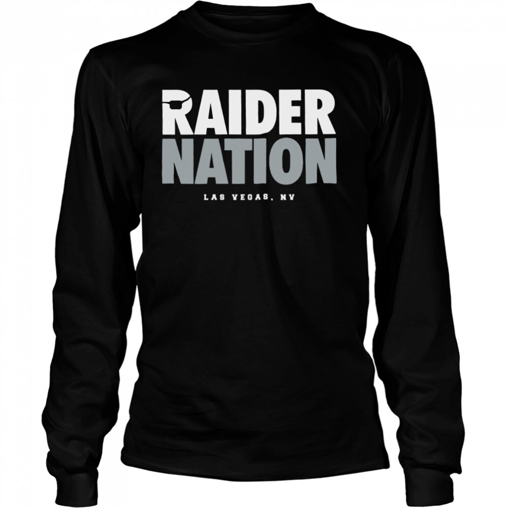 Raider Nation Las Vegas shirt 3 Long Sleeved shirts