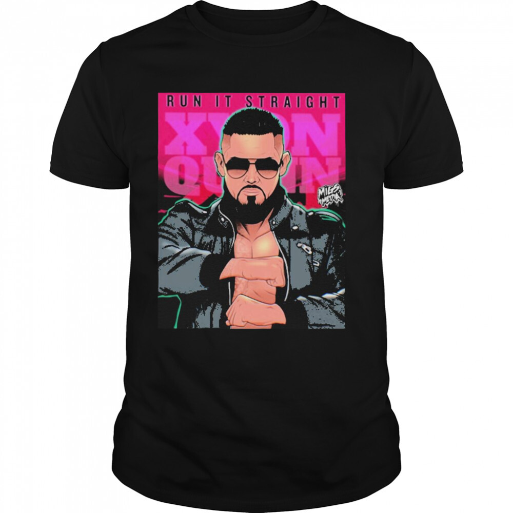 Run it straight xyon quinn T-shirt 1 Unisex shirts