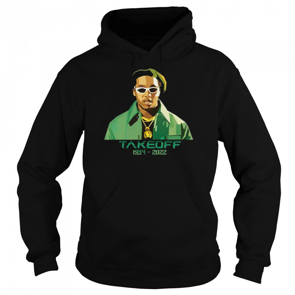 Takeoff Rapper Rip 1994 2022 shirt 5 Hoodie shirts
