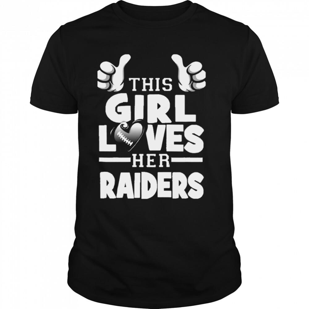 This Girl Loves Her Raiders Football shirt 1 Unisex shirts