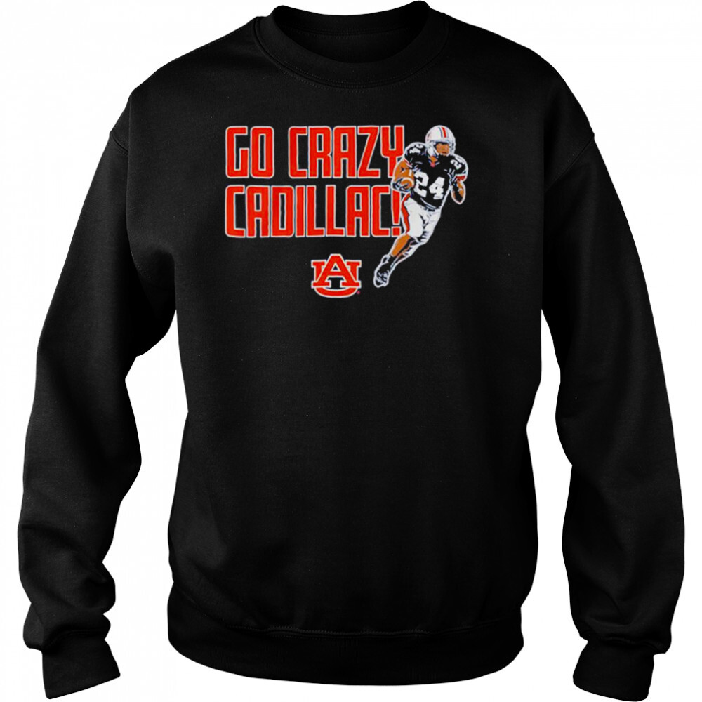 go crazy Cadillac Auburn Tigers football shirt 2 Sweat shirts
