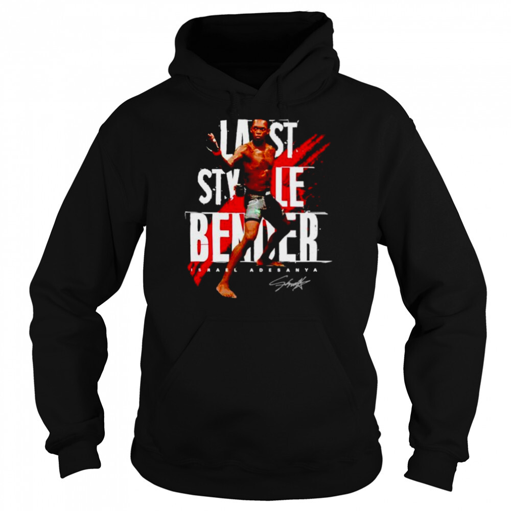 last stylebender Israel Adesanya mixed martial shirt 5 Hoodie shirts