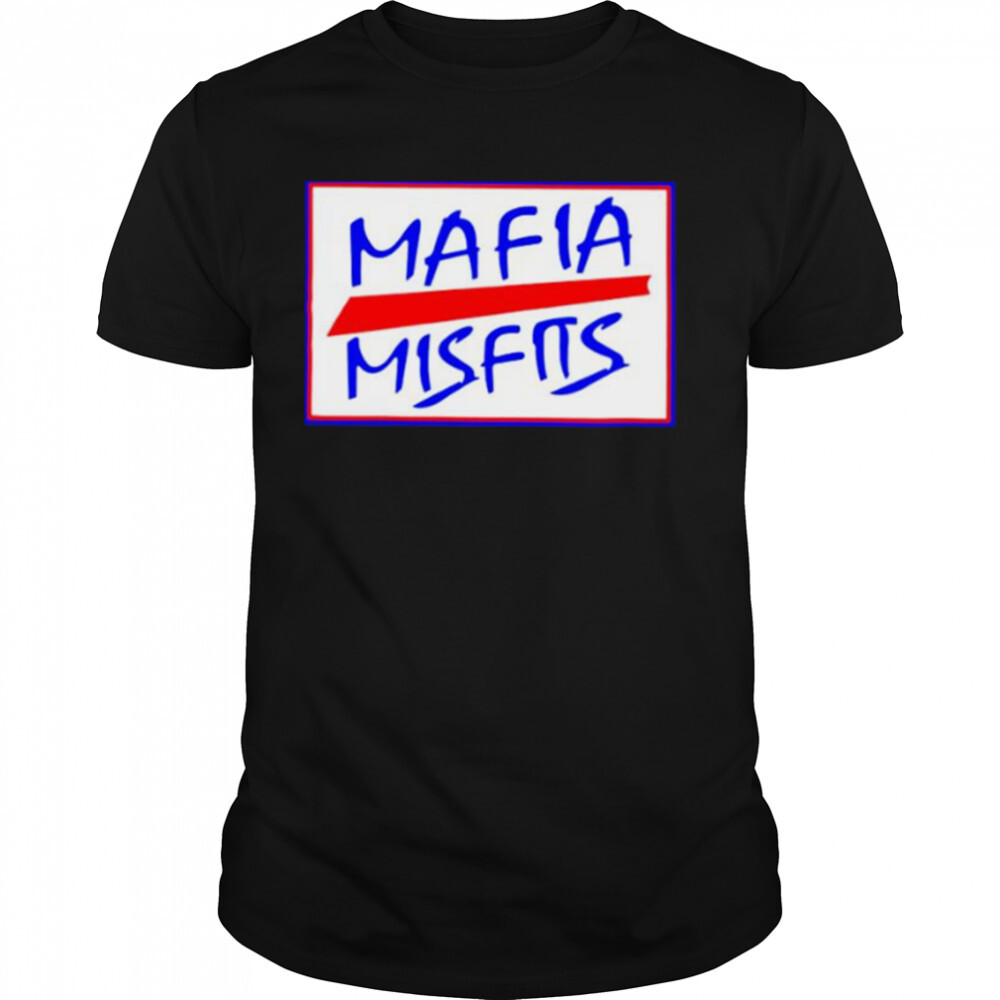 mafia Misfits Buffalo Bills shirt 1 Unisex shirts