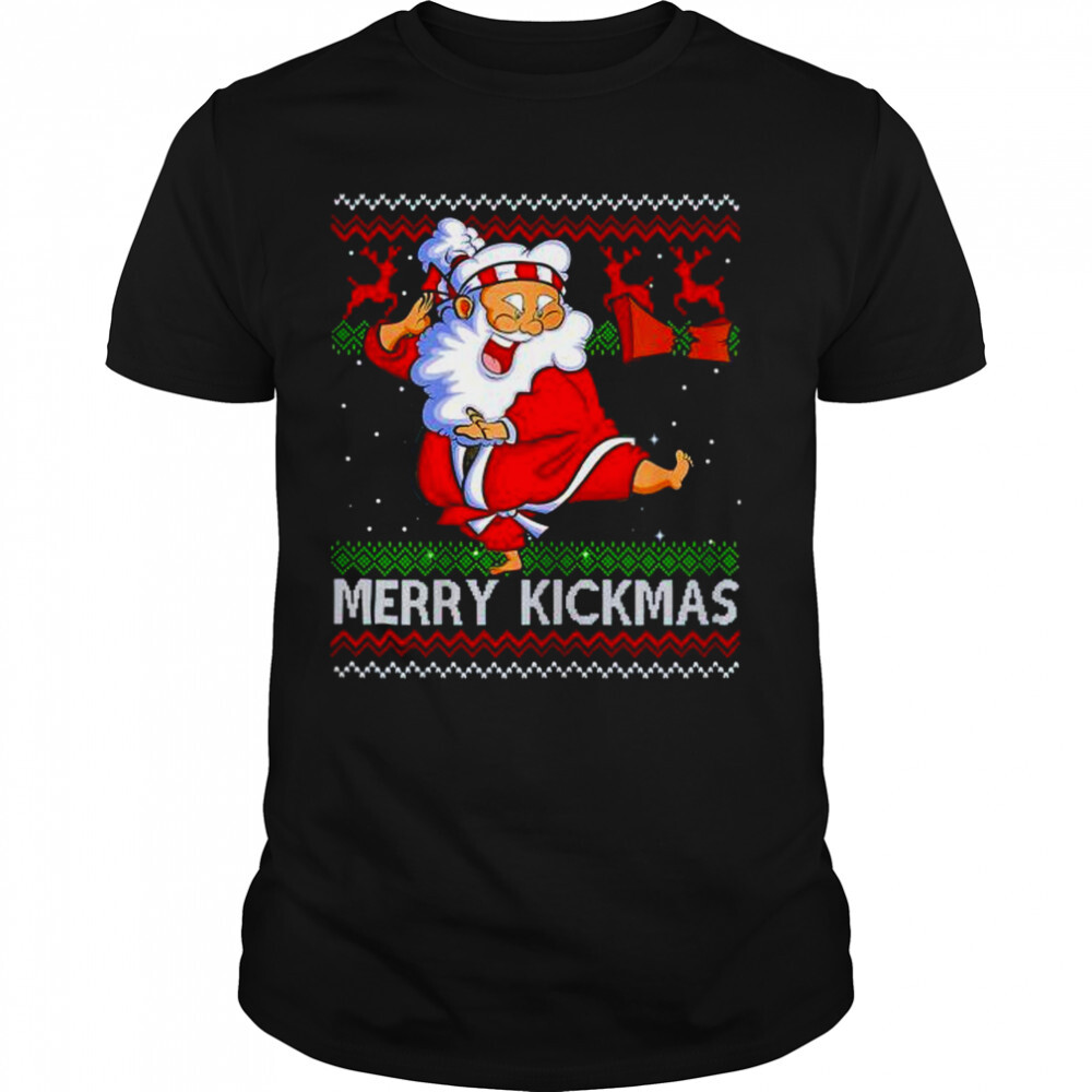 merry Kickmas karate Santa ugly Christmas shirt 1 Unisex shirts