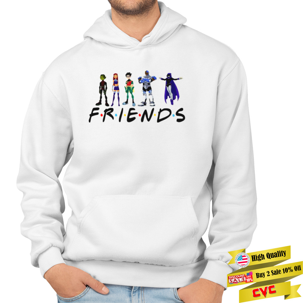 Collage Friends Teen Titans Go shirt 4 Unisex Hoodie