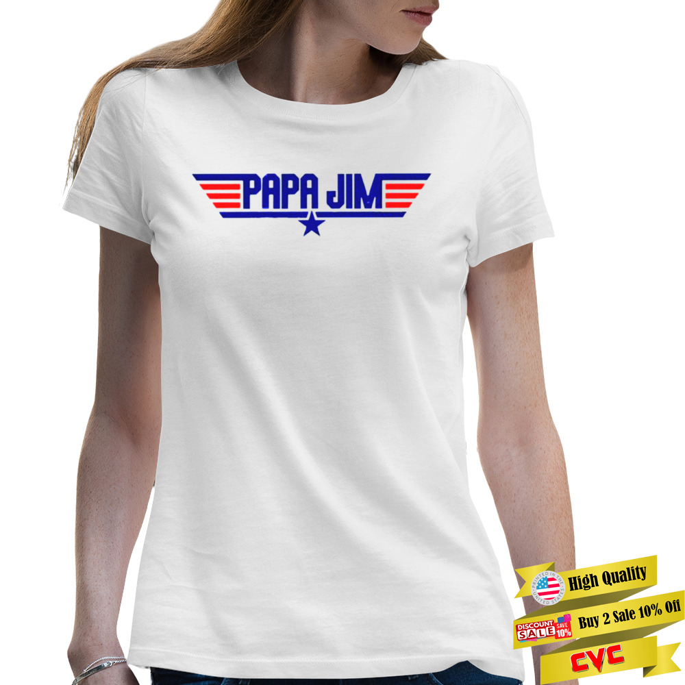 Danny Duncan Papa Jim shirt 2 Premium Ladies T-shirt