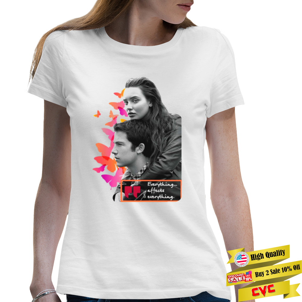 Everything Affects Everything 13 Reasons Why shirt 2 Premium Ladies T-shirt