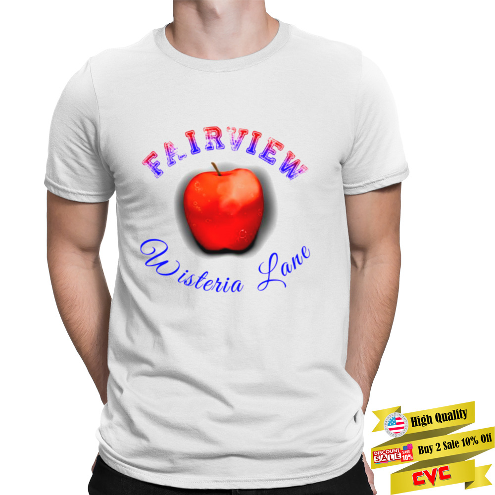 Fairview Wisteria Lane Desperate Housewives shirt 1 Unisex T-shirt