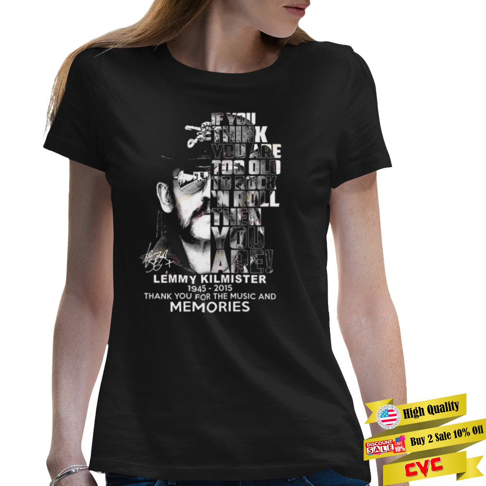 Lemmy Kilmister 1945 – 2015 Thank You For The Music And Memories Signature Shirt 2 Premium Ladies Tee