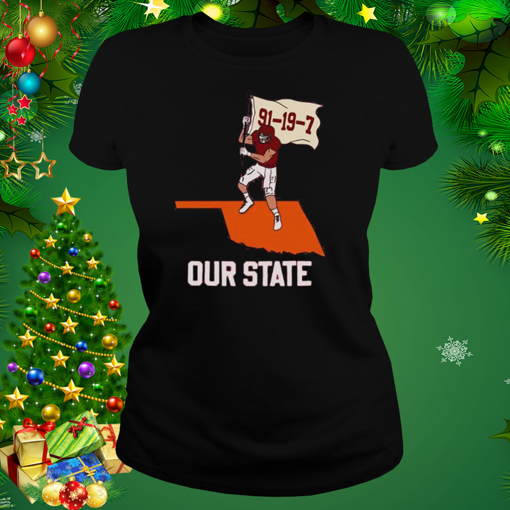 Oklahoma Sooners Our State 91-19-7 Shirt 2 Women's tshirt