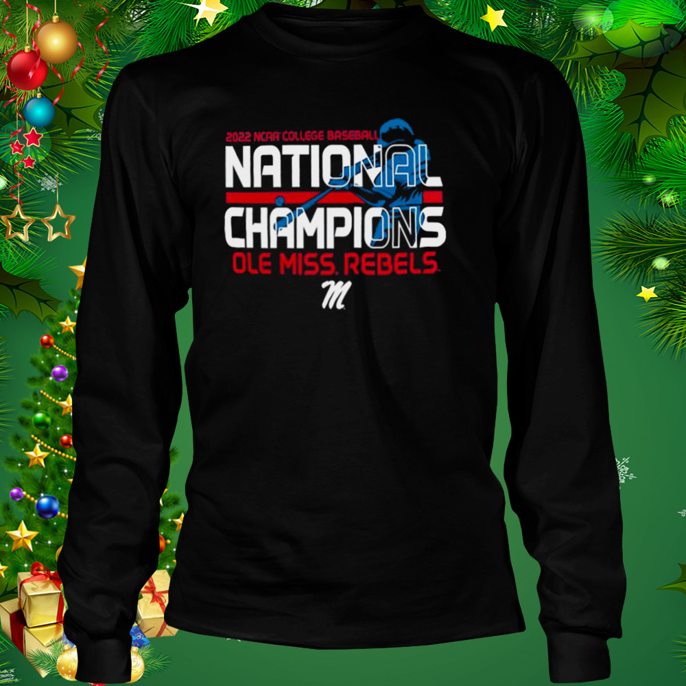 Ole Miss Rebels 2022 NCAA Men’s Baseball College World Series Champions Batter Shirt 3 Longsleeve tshirt