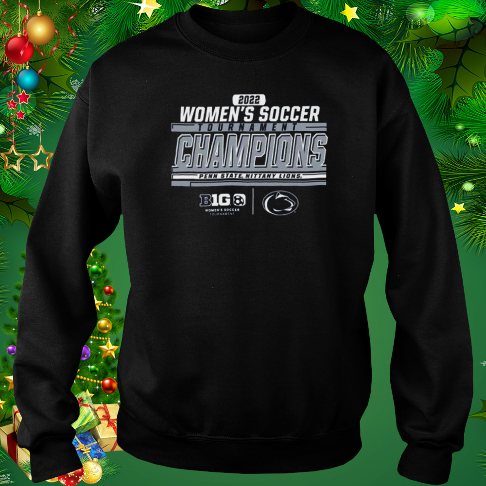 Penn State Nittany Lions 2022 Big Ten Women’s Soccer Conference Tournament Champions Locker Room Shirt 4 Sweat tshirt