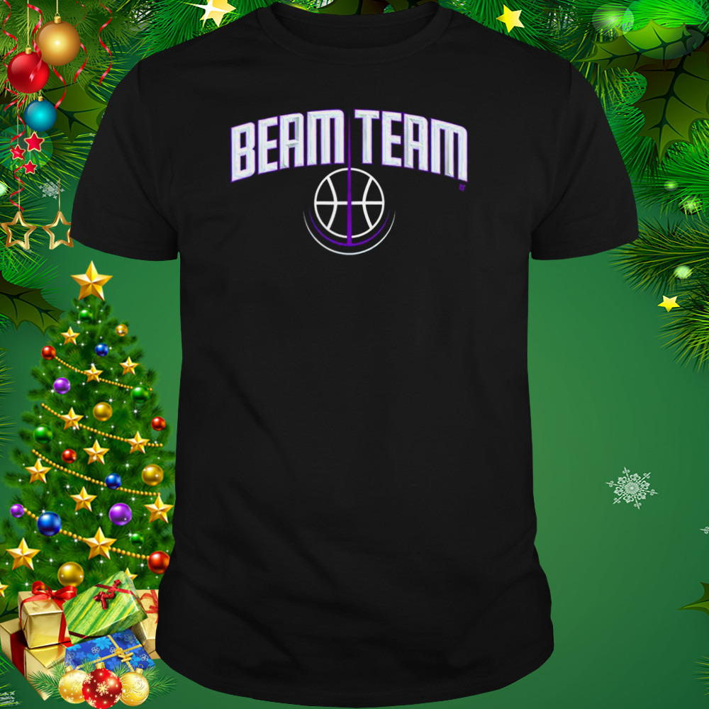 Sacramento Basketball Beam Team Shirt 1 Unisex tshirt