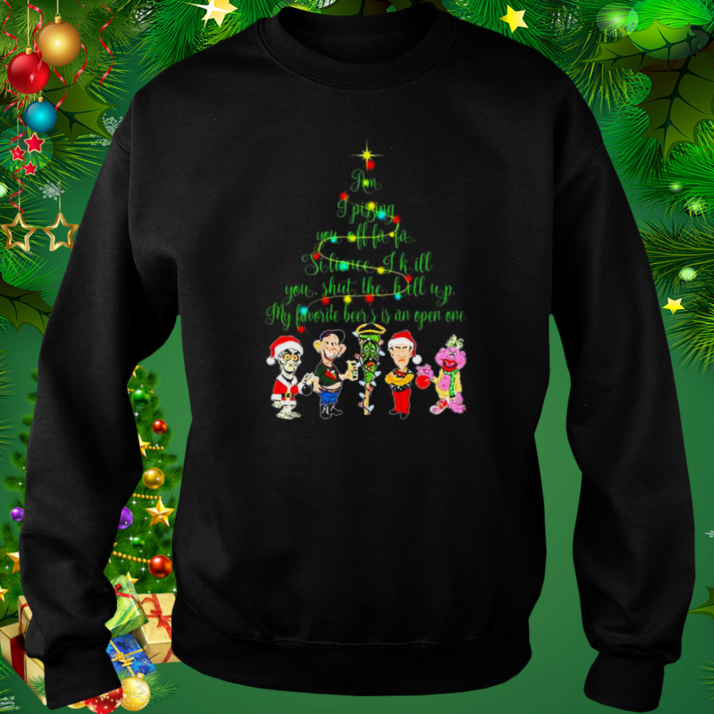 Santa Jeff Dunham character am I pissing you of fa fa silience I kill you Christmas shirt 4 Sweat tshirt