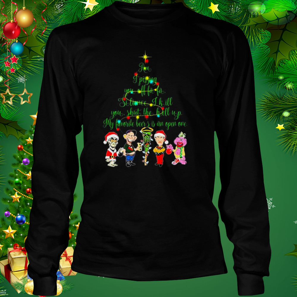 Santa Jeff Dunham character am I pissing you of fa fa silience I kill you Christmas shirt 3 Longsleeve tshirt