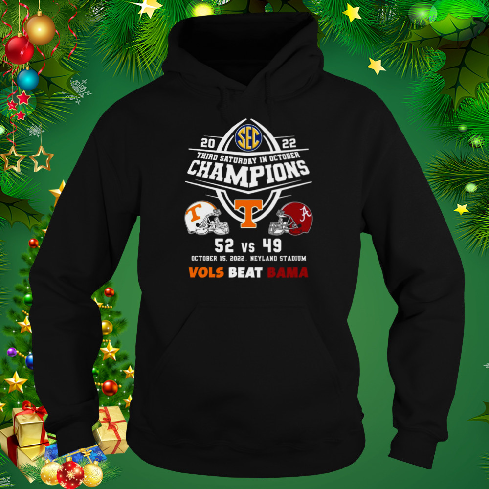 Tennessee Volunteers 52 Vs Alabama Crimson Tide 49 Champions 2022 Vols Beat Bama shirt 5 Hoodie tshirt