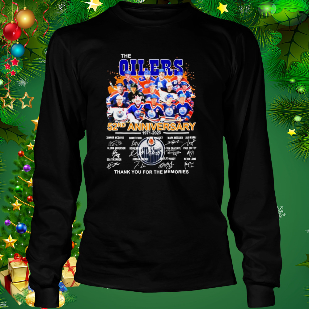 The Edmonton Oilers 52nd Anniversary 1971-2023 Thank You For The Memories Signatures Shirt 3 Longsleeve tshirt