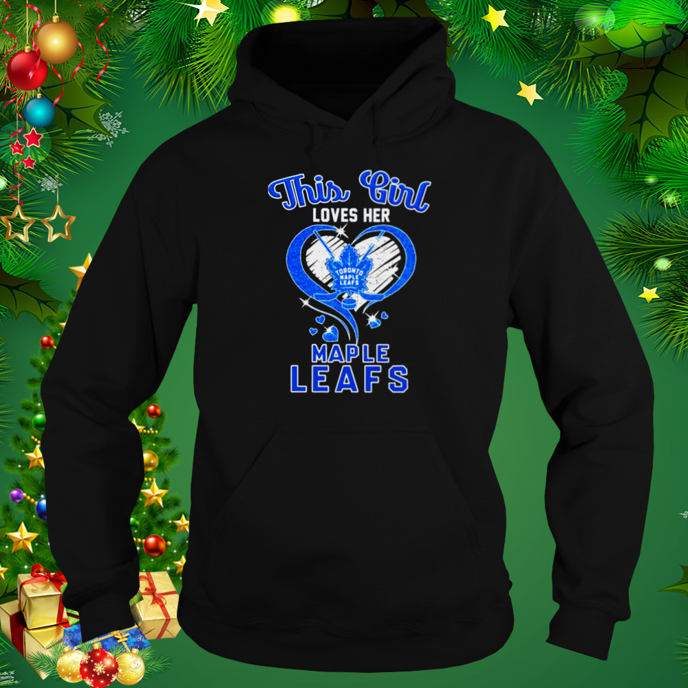 This Girl Loves Her Toronto Maple Leafs Shirt 5 Hoodie tshirt