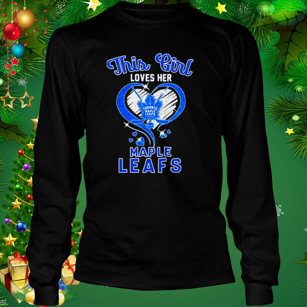 This Girl Loves Her Toronto Maple Leafs Shirt 3 Longsleeve tshirt