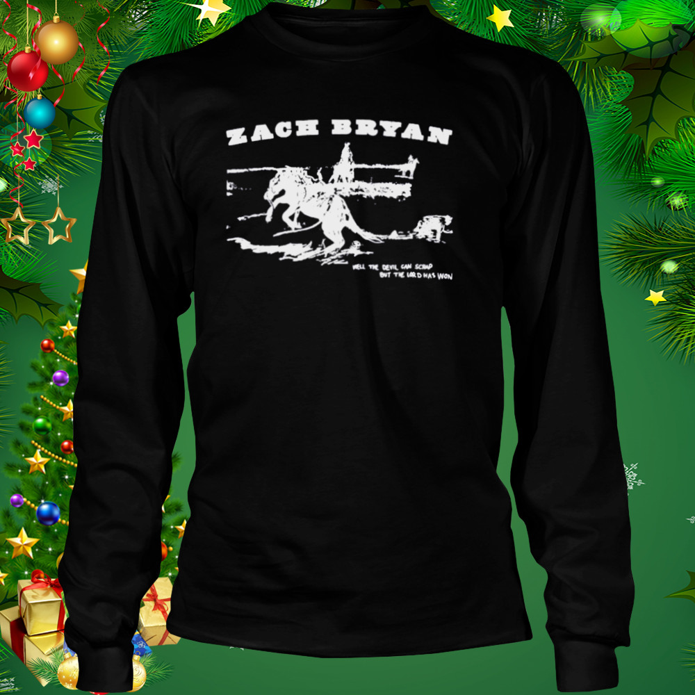 Zach bryan shop well the devil can scrap but the lord has won shirt 3 Longsleeve tshirt