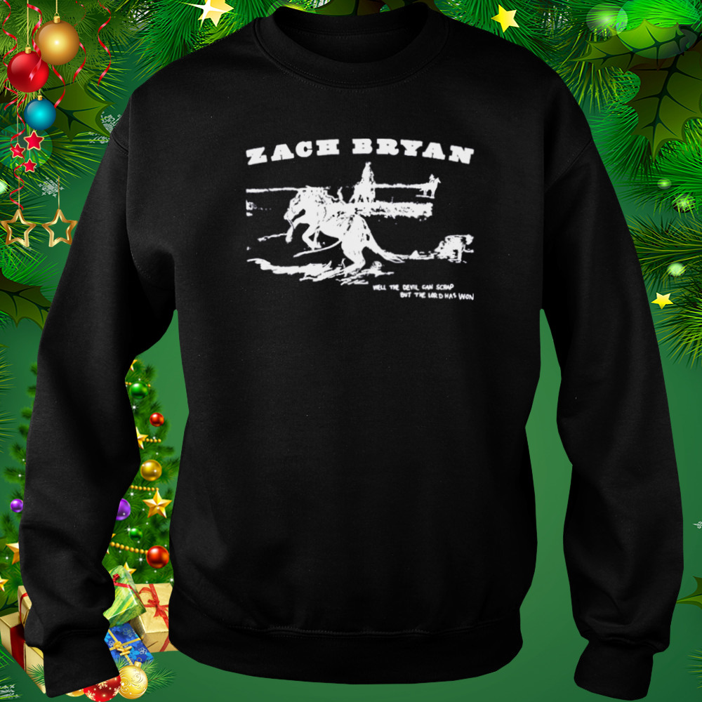 Zach bryan shop well the devil can scrap but the lord has won shirt 4 Sweat tshirt