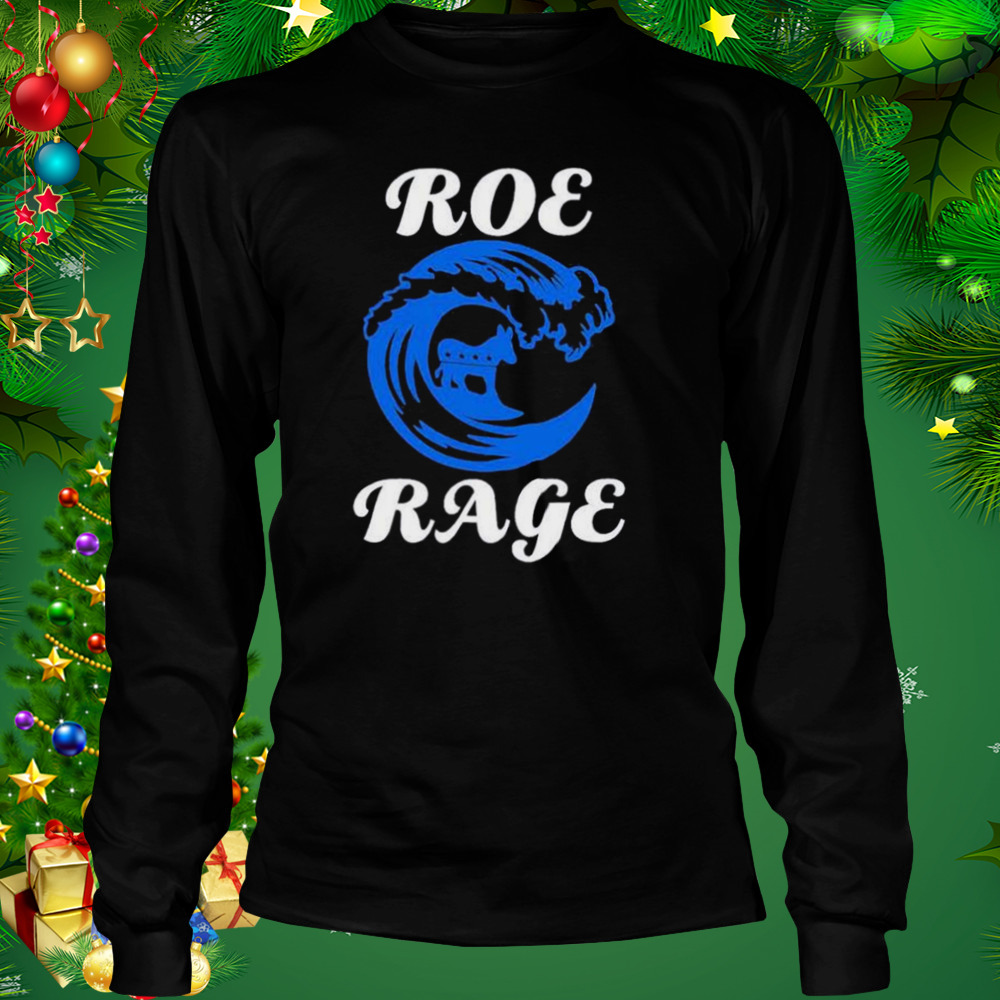 roe rage vote blue in 2022 shirt 3 Longsleeve tshirt