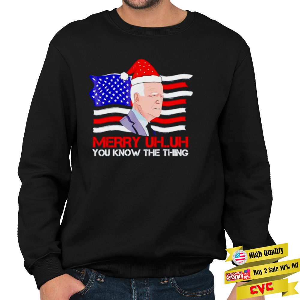 santa Joe Biden Merry uh uh you know the thing Christmas ugly pajama Xmas shirt 5 Unisex Crewneck Sweatshirt