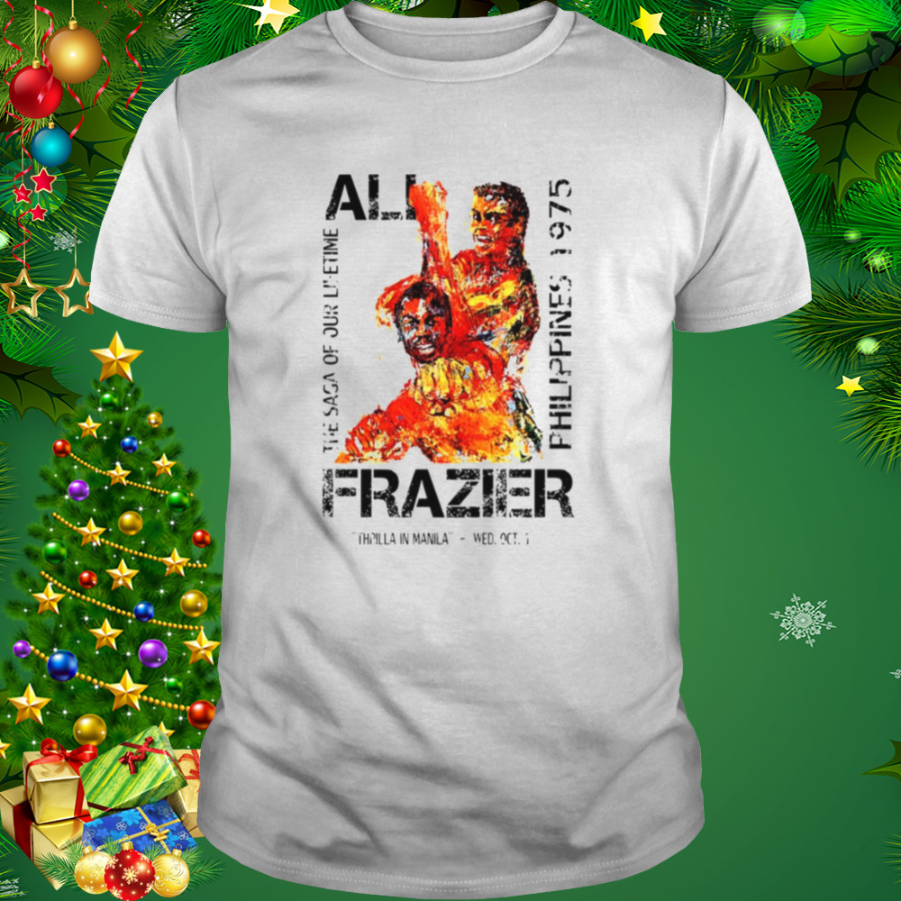 Ali Vs Frazier Thrilla In Manilla shirt 1 Unisex shirt