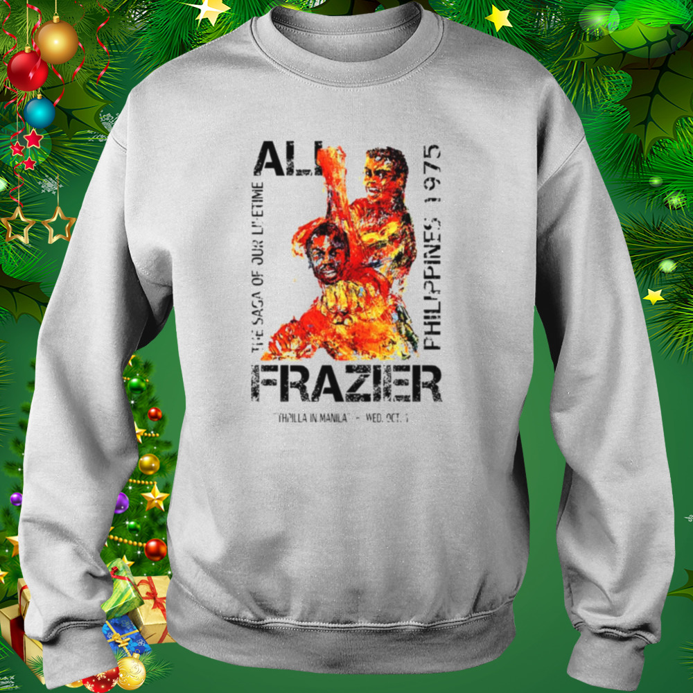 Ali Vs Frazier Thrilla In Manilla shirt 4 Sweat shirt