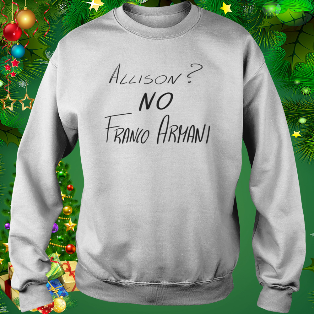 Allison No Franco Armani Football shirt 4 Sweat shirt