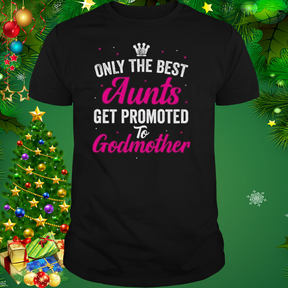 Aunt Godmother Shirt 1 Unisex tshirt