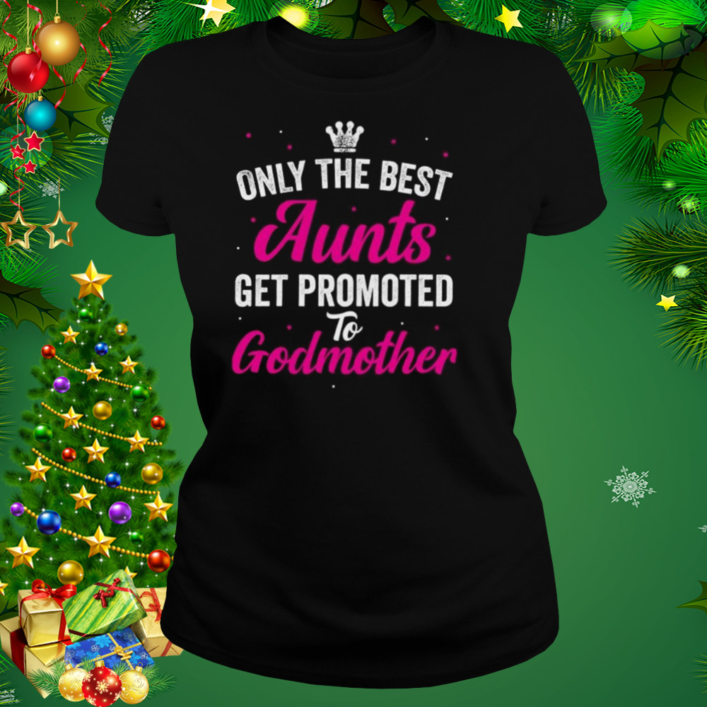 Aunt Godmother Shirt 2 Women's tshirt