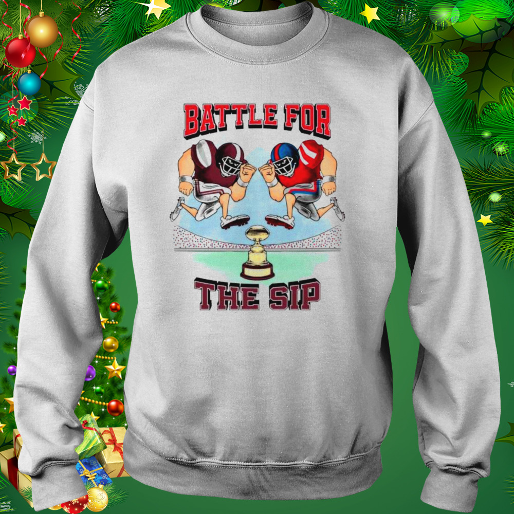 Battle For The Sip Gameday 2022 Shirt 4 Sweat shirt