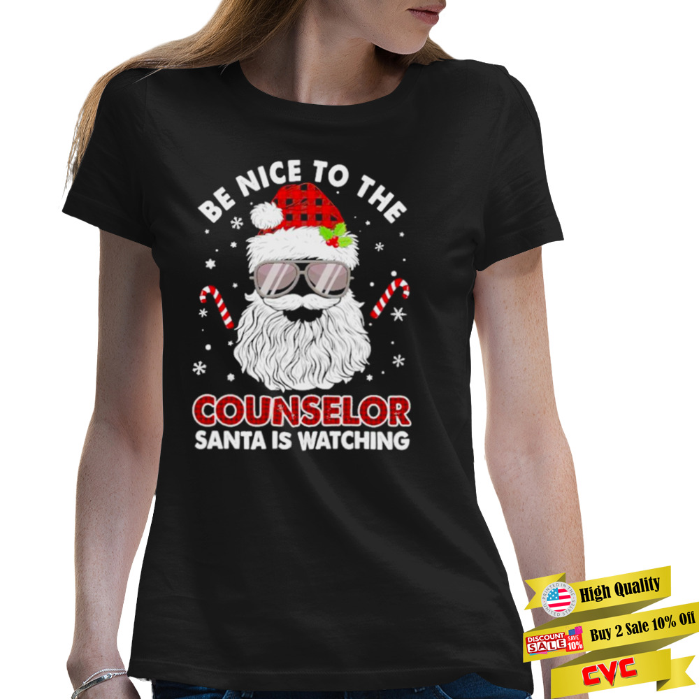 Be nice to the Counselor Santa is watching Merry Christmas shirt 2 Premium Ladies Tee
