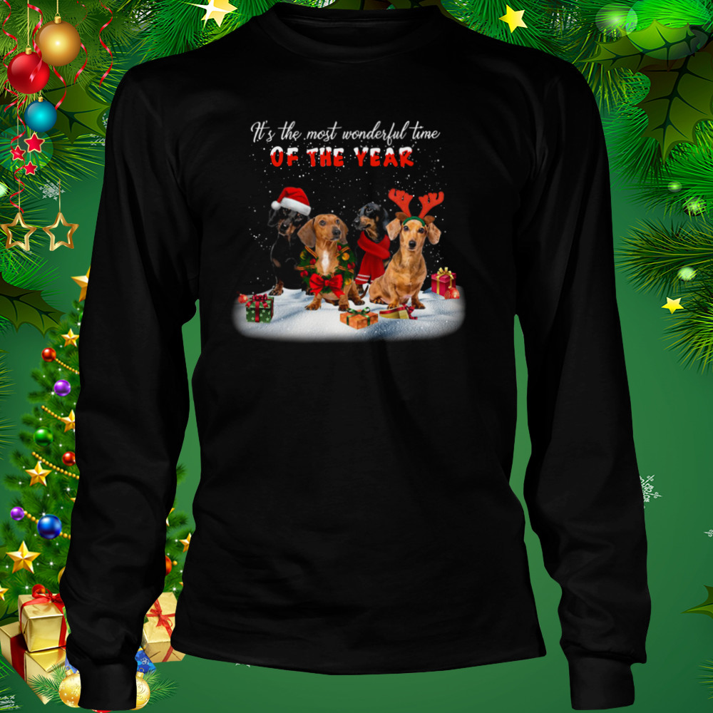Dachshunds It’s The Most Wonderful Time Of The Year Merry Christmas Gift shirt 3 Longsleeve tshirt