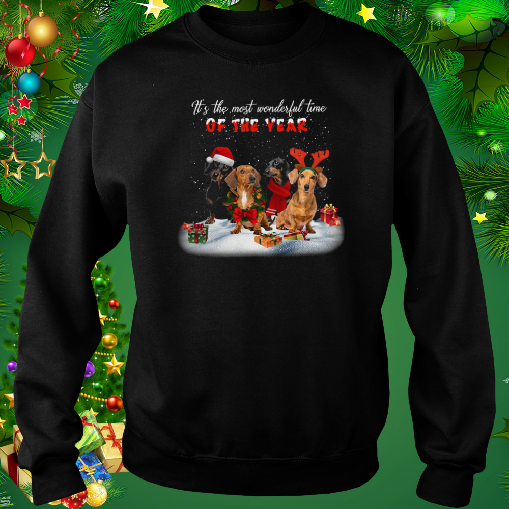Dachshunds It’s The Most Wonderful Time Of The Year Merry Christmas Gift shirt 4 Sweat tshirt