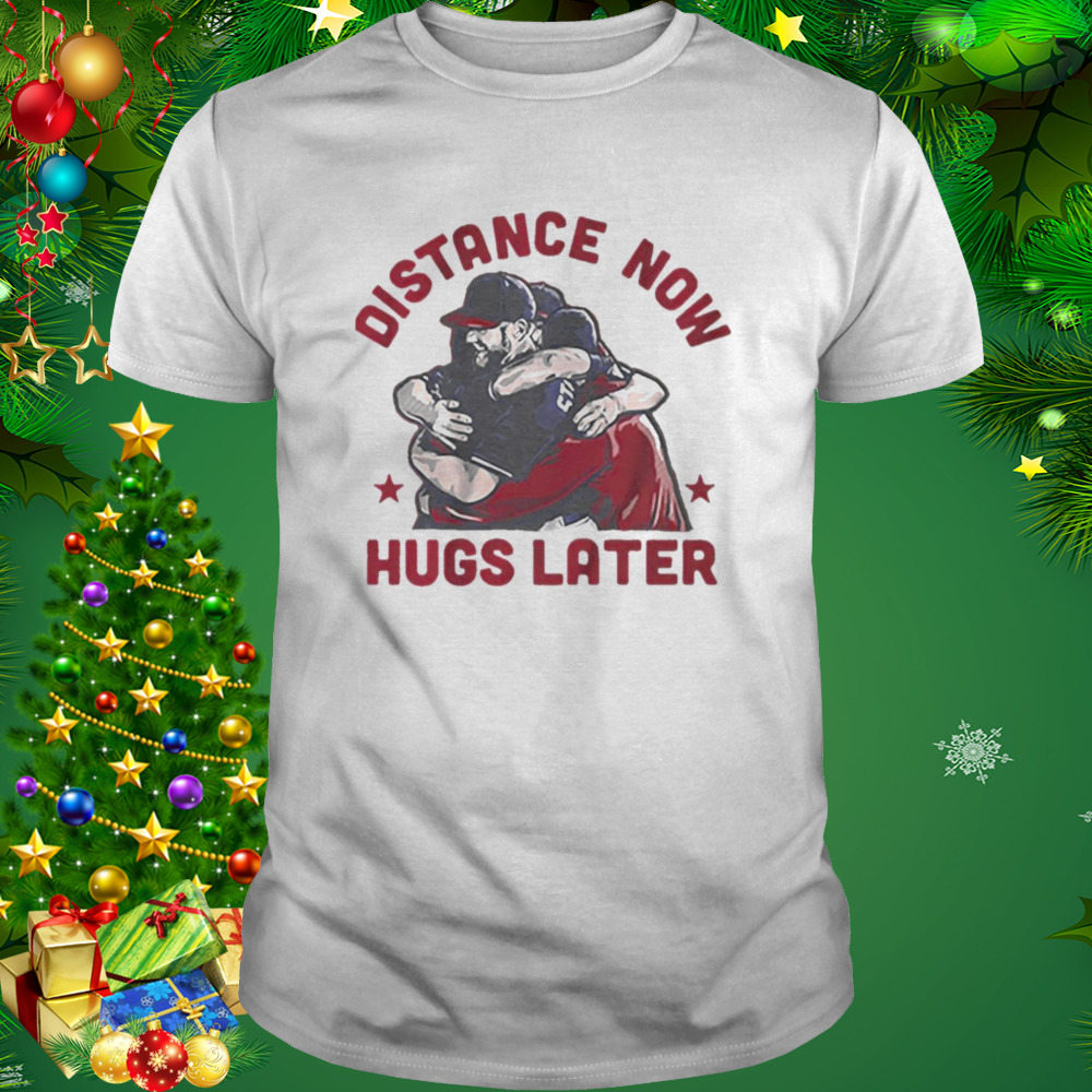 Distance now Hugs Latter Max Scherzer t-shirt 1 Unisex shirt