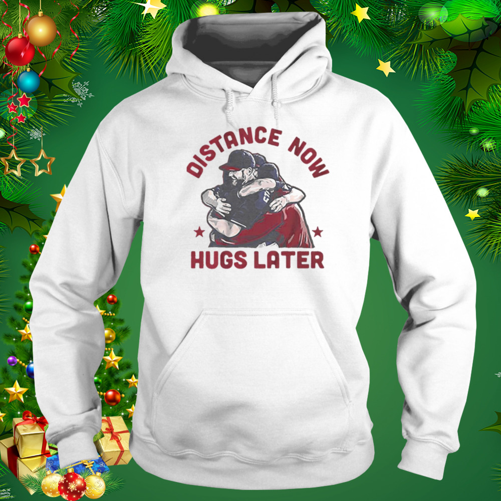 Distance now Hugs Latter Max Scherzer t-shirt 5 Hoodie shirt