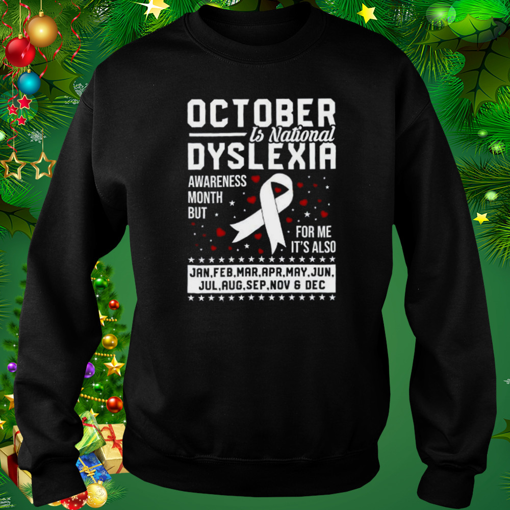 Dyslexia Awareness Shirt 4 Sweat tshirt