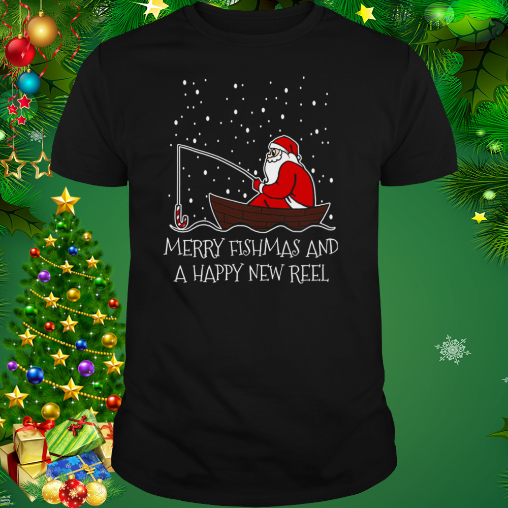 Fishing Christmas Fisherman Merry Fishmas And A Happy New Reel Funny Holiday shirt 1 Unisex tshirt