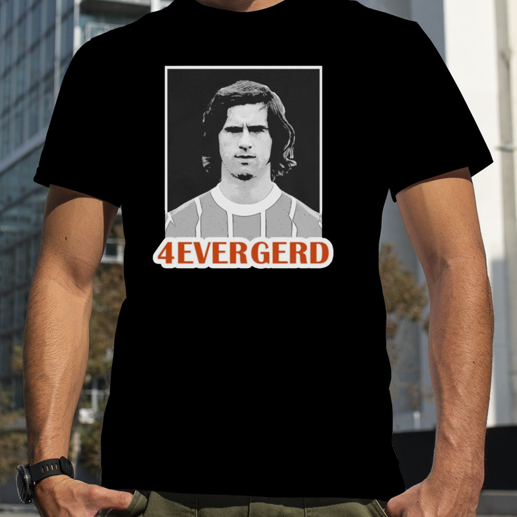 Gerd Muller rip the Football legend 4ever gerd t-shirt