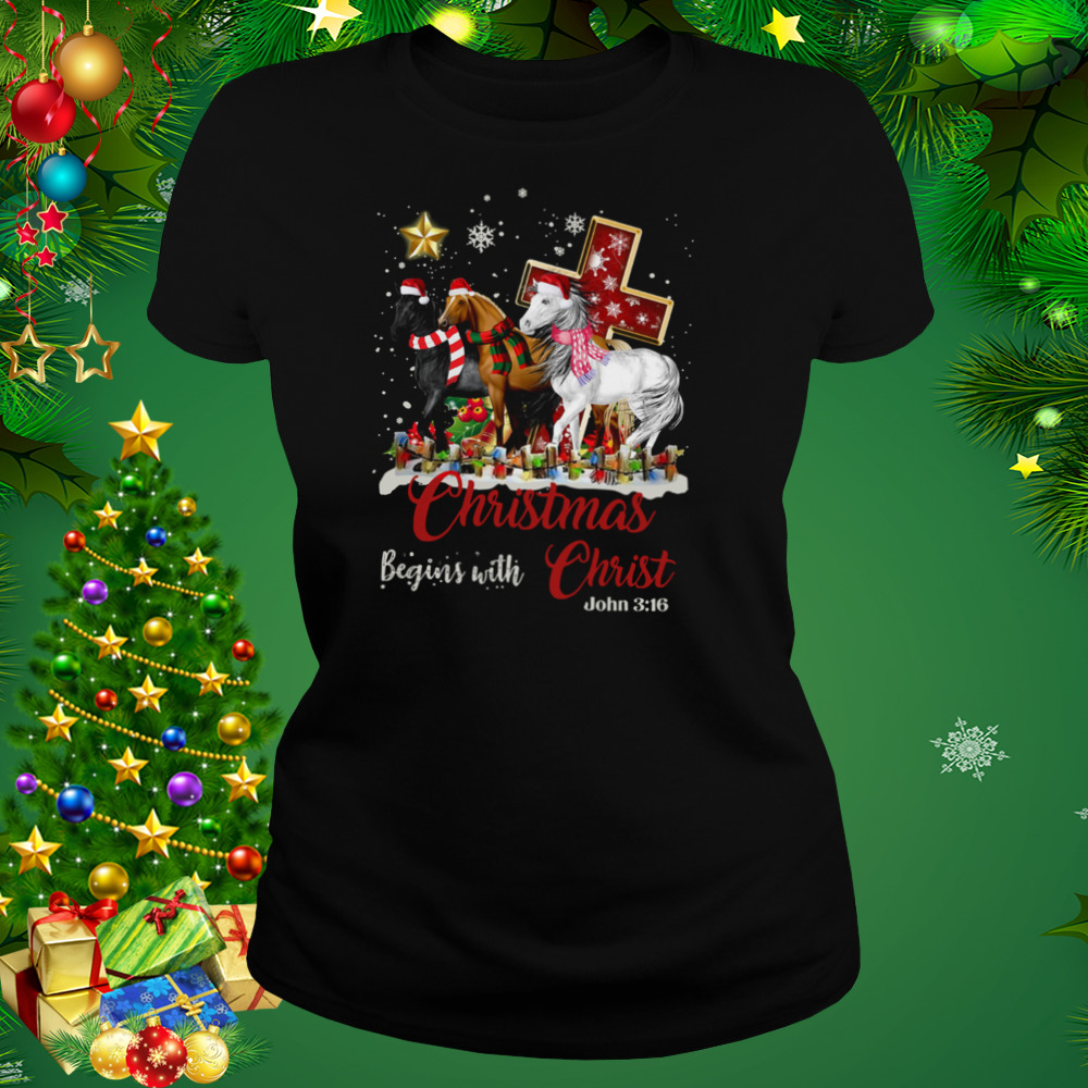 Horses Santa Christmas Begins With Christ shirt 2 Women's tshirt