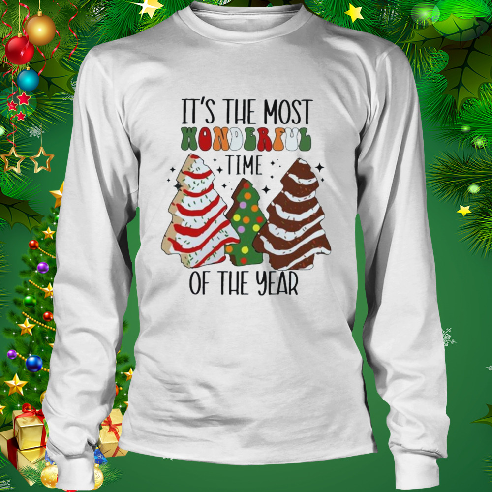 It’s The Most Wonderful Time Of The Year Christmas Tree Cake shirt 3 Longsleeve shirt