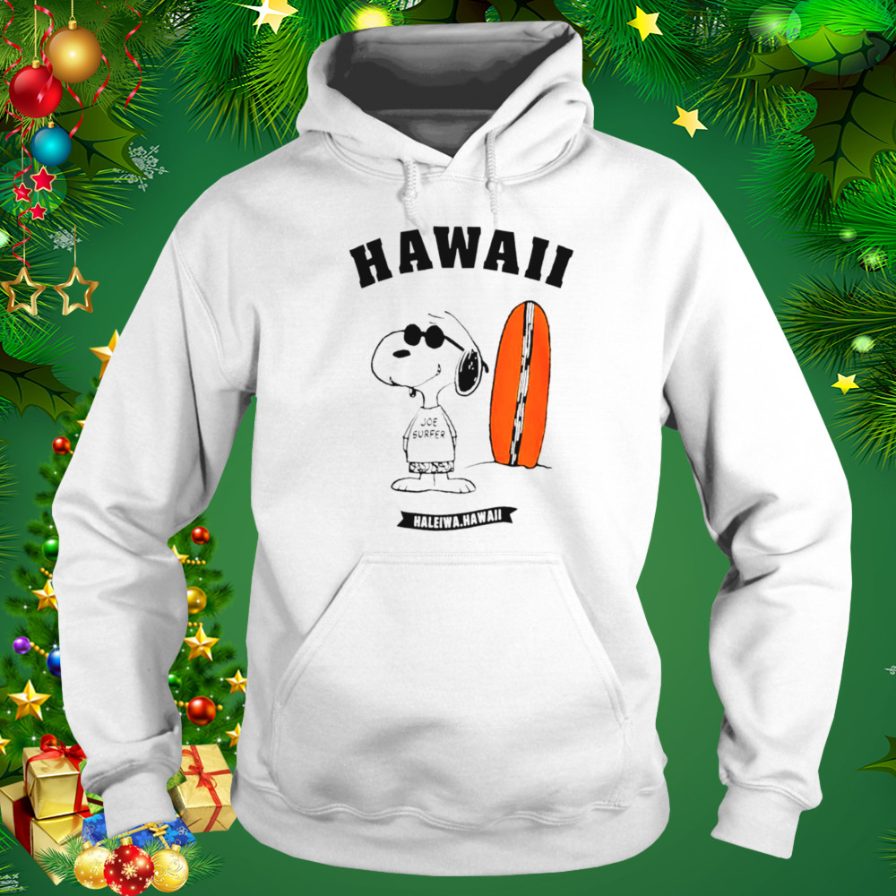 Joe Surfer Haleiwa Hawaii Snoopy shirt 5 Hoodie shirt