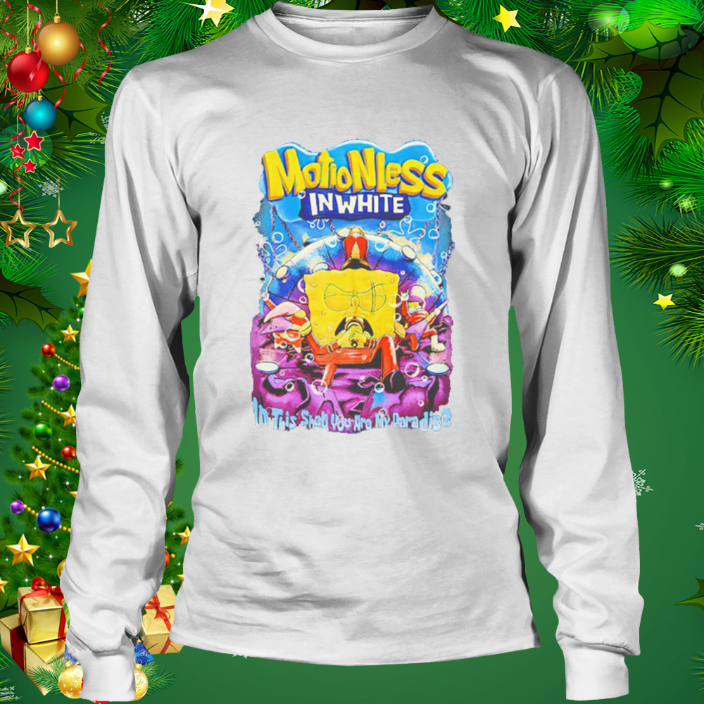 Motionless In White In This Shell You Are My Paradise Spongebob shirt 3 Longsleeve shirt