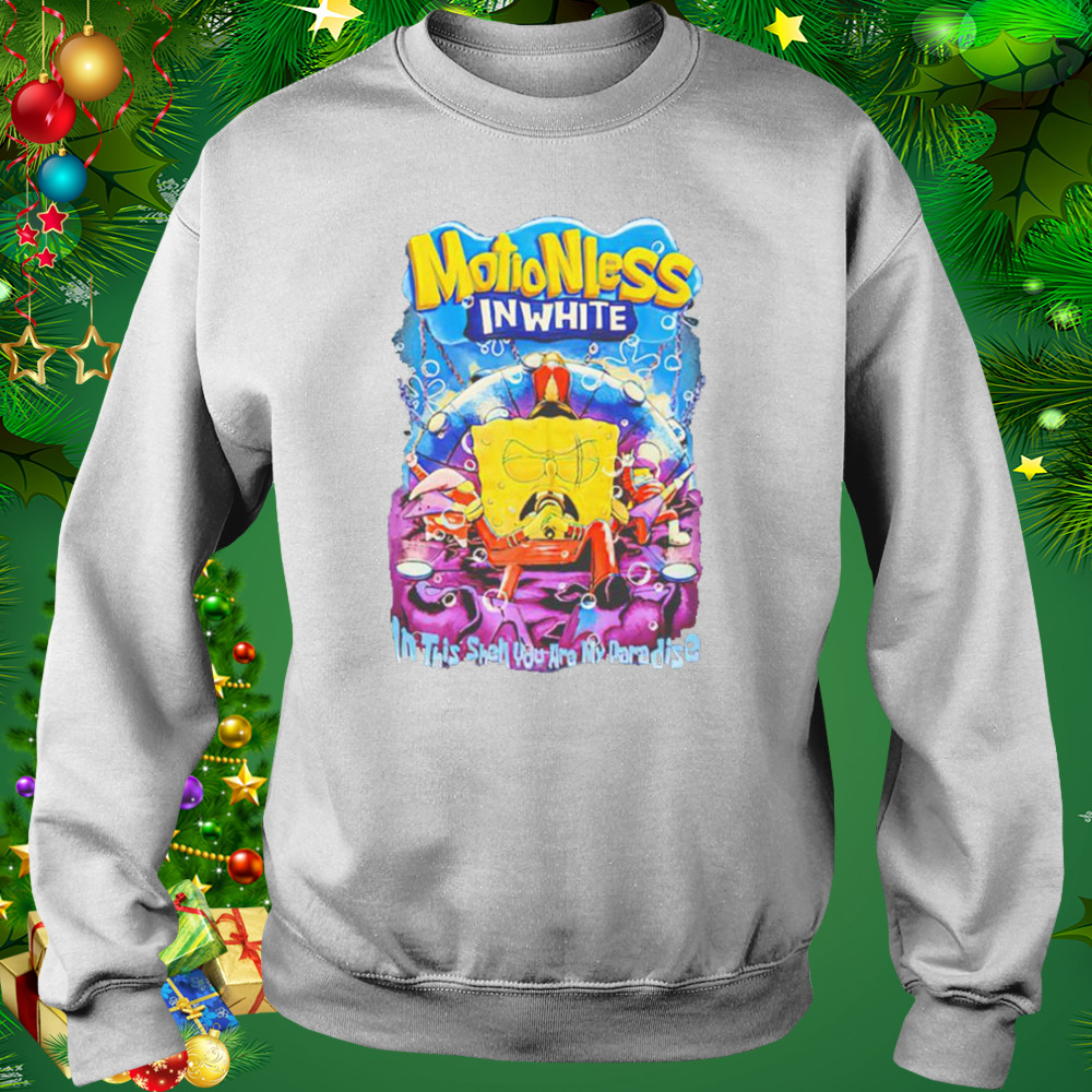 Motionless In White In This Shell You Are My Paradise Spongebob shirt 4 Sweat shirt