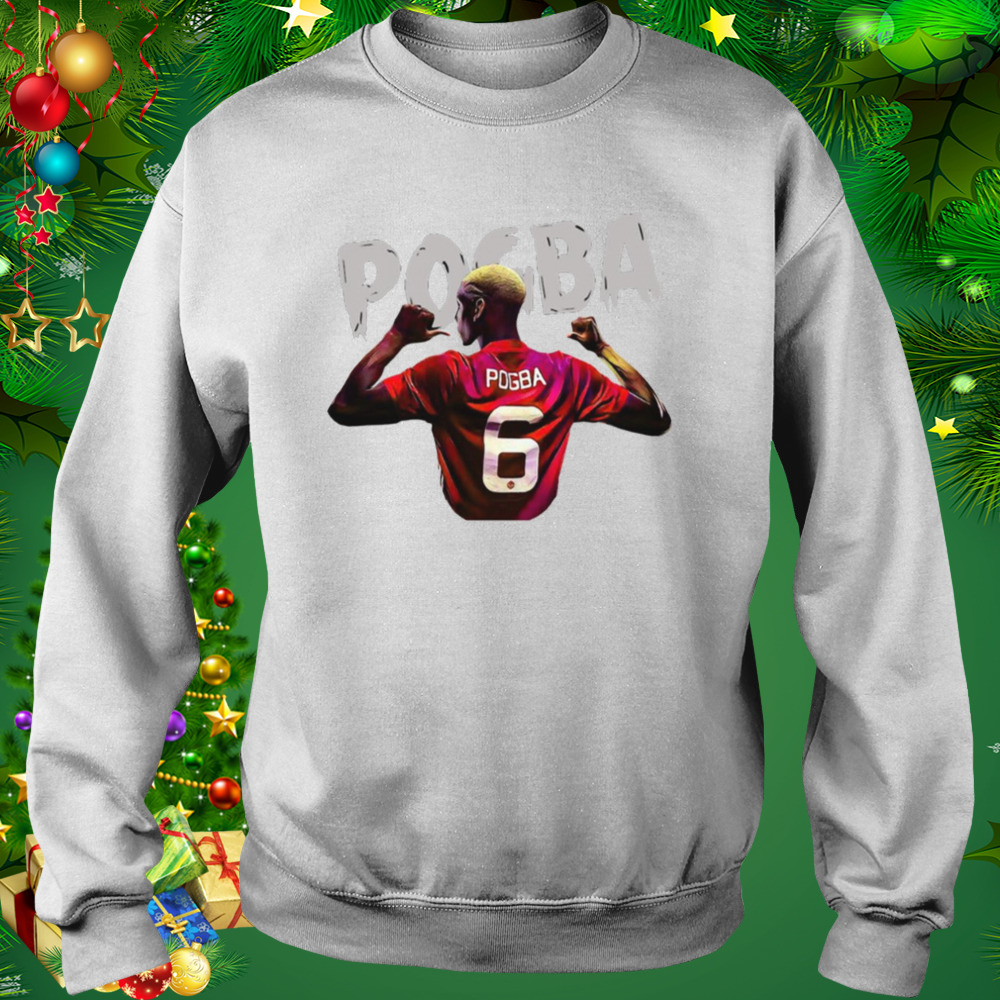 Number 6 Legend Paul Pogba shirt 4 Sweat shirt