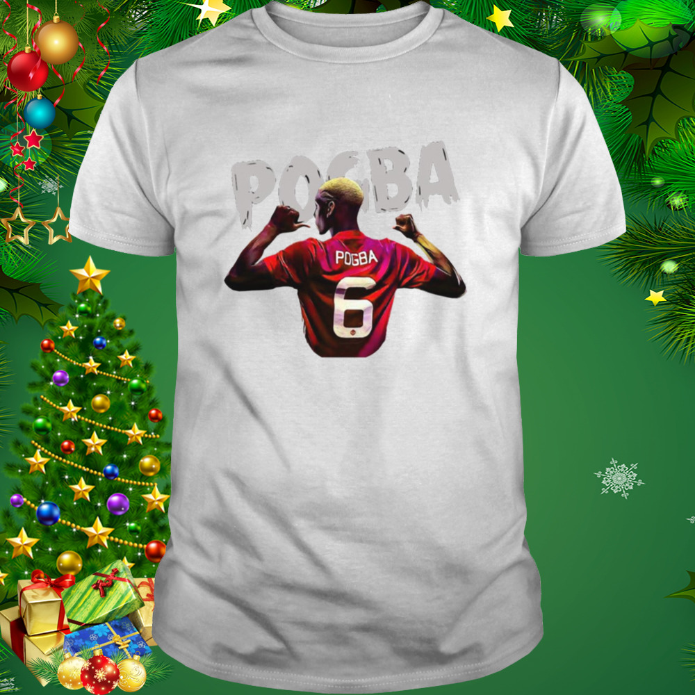 Number 6 Legend Paul Pogba shirt 1 Unisex shirt