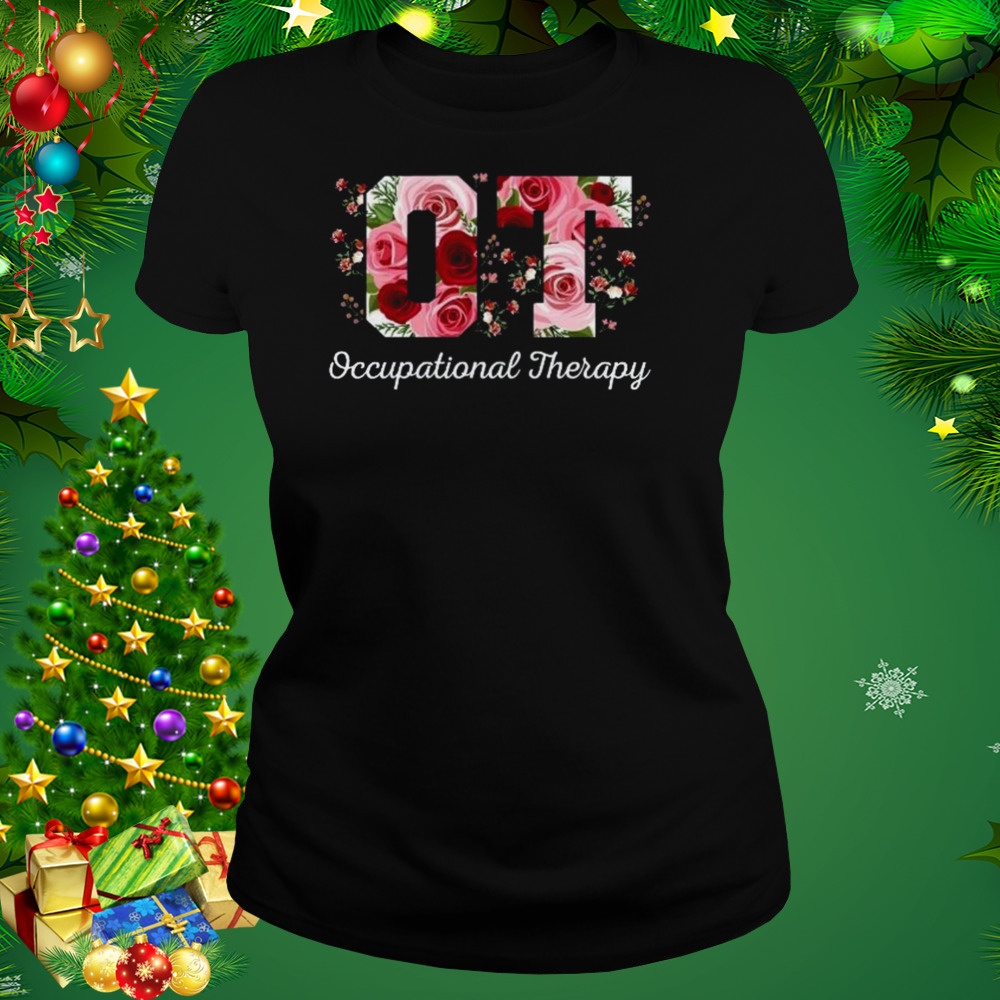 Occupational Therapist Flowers Shirt 2 Women's tshirt