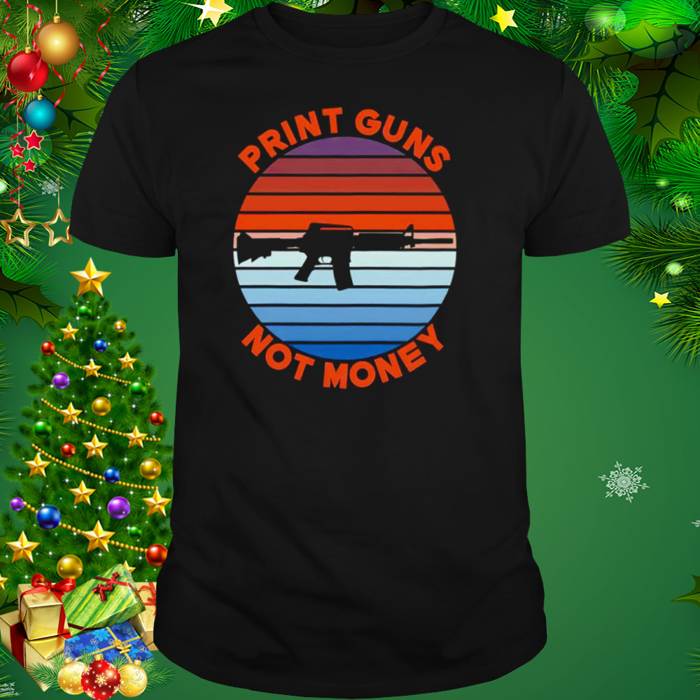 Print guns not money shirt 1 Unisex tshirt
